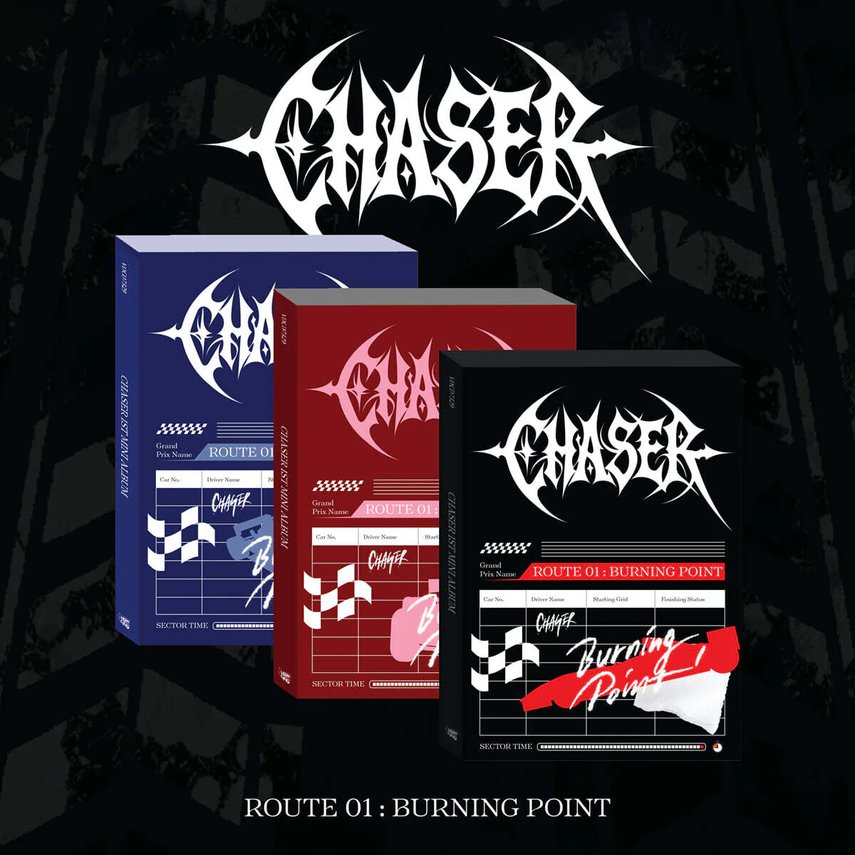 CHASER - 1ST MINI ALBUM [ROUTE 01 : BURNING POINT] (3 VERSIONS)