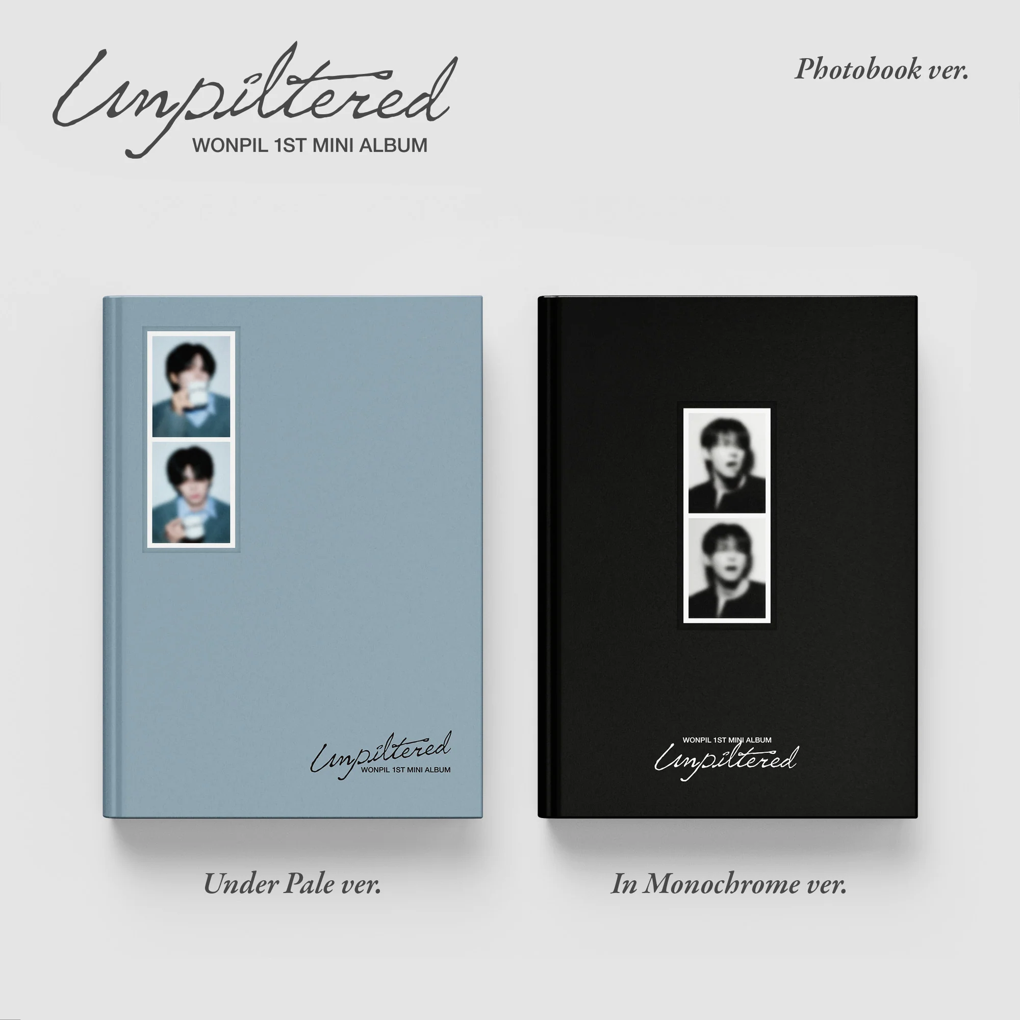 WONPIL (DAY6) - 1ST MINI ALBUM [UNPILTERED] PHOTOBOOK VER. (2 VERSIONS)